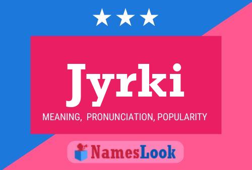 Jyrki Name Poster