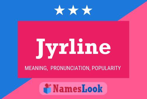 Jyrline Name Poster