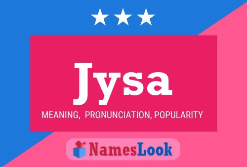 Jysa Name Poster