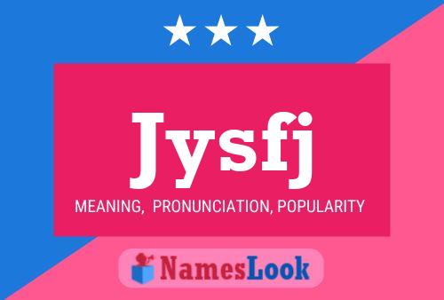 Jysfj Name Poster