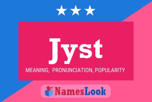 Jyst Name Poster