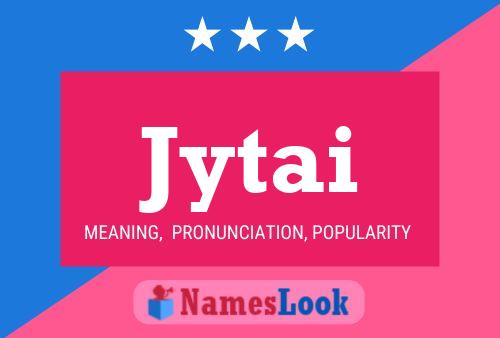 Jytai Name Poster