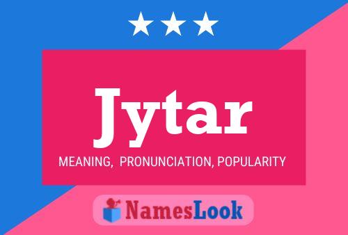 Jytar Name Poster