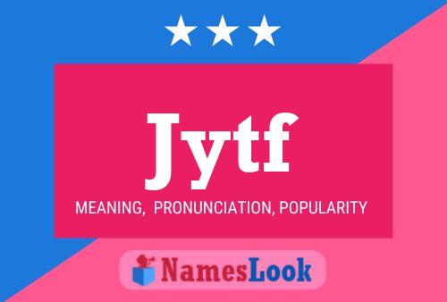 Jytf Name Poster