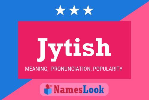 Jytish Name Poster