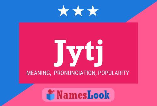 Jytj Name Poster