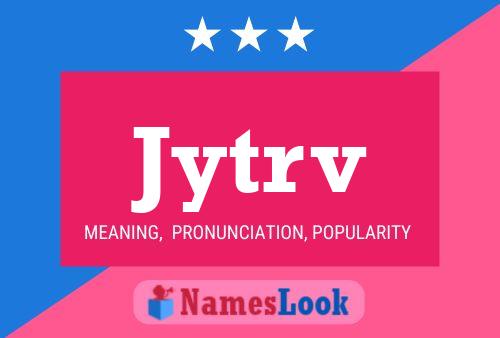 Jytrv Name Poster