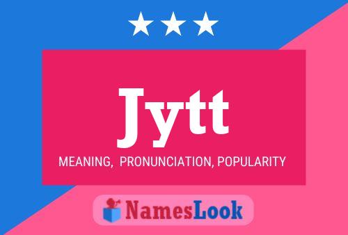 Jytt Name Poster