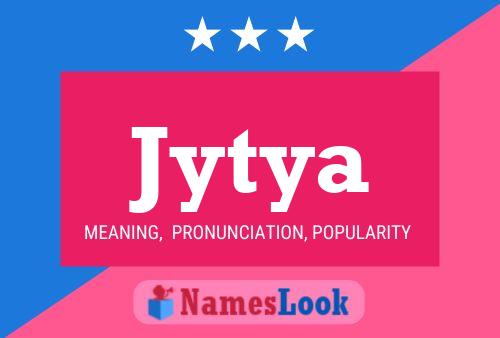 Jytya Name Poster