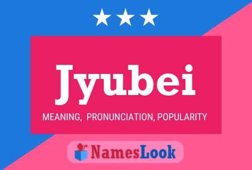 Jyubei Name Poster