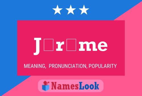 Jérôme Name Poster