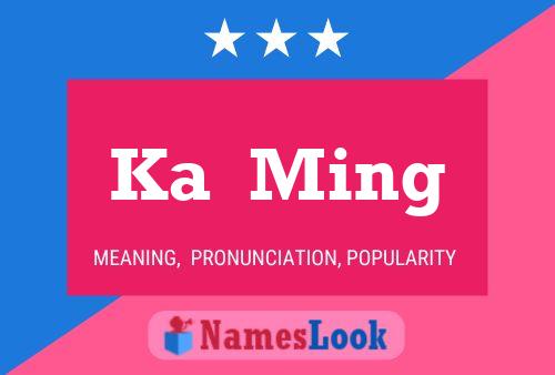 Ka  Ming Name Poster