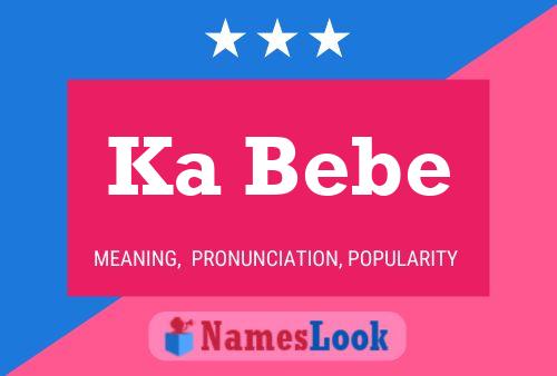 Ka Bebe Name Poster