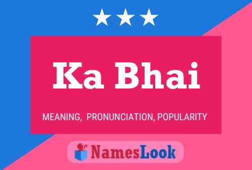 Ka Bhai Name Poster