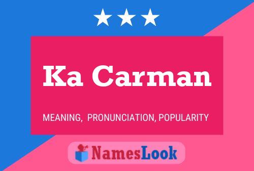 Ka Carman Name Poster