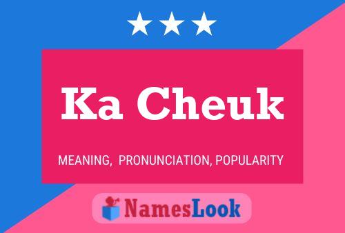 Ka Cheuk Name Poster