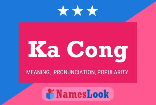 Ka Cong Name Poster