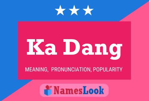 Ka Dang Name Poster