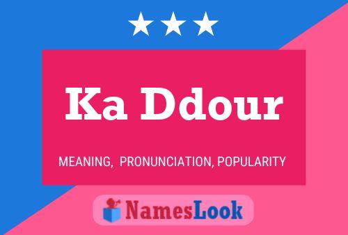 Ka Ddour Name Poster