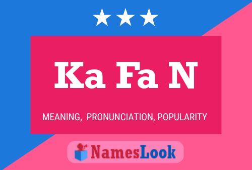 Ka Fa N Name Poster