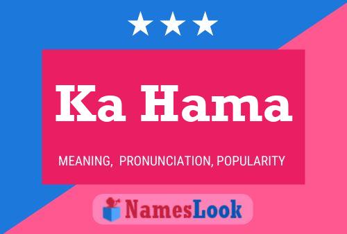 Ka Hama Name Poster