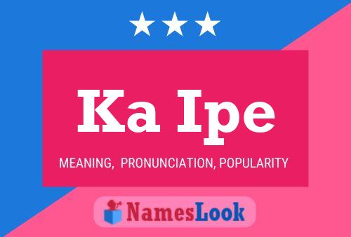 Ka Ipe Name Poster