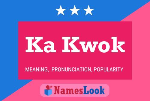 Ka Kwok Name Poster