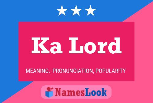 Ka Lord Name Poster