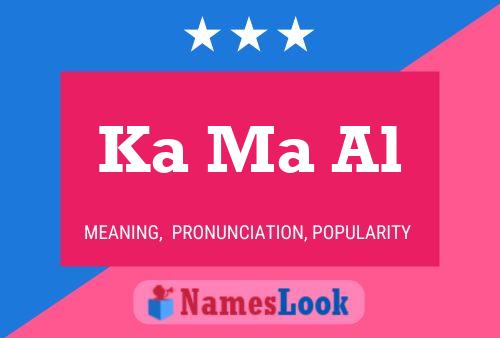 Ka Ma Al Name Poster