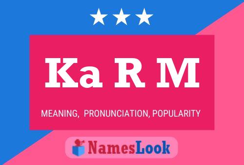 Ka R M Name Poster