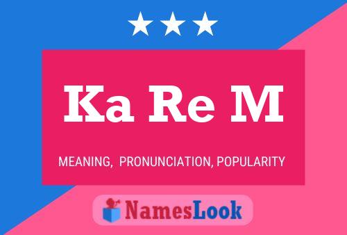 Ka Re M Name Poster