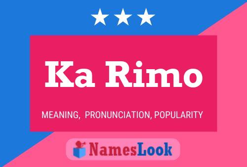 Ka Rimo Name Poster