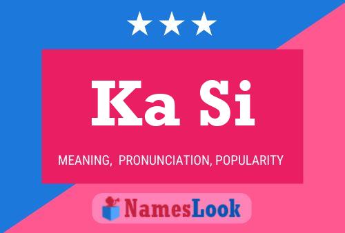 Ka Si Name Poster