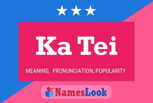 Ka Tei Name Poster