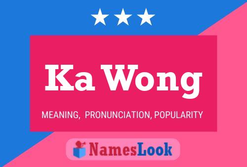 Ka Wong Name Poster