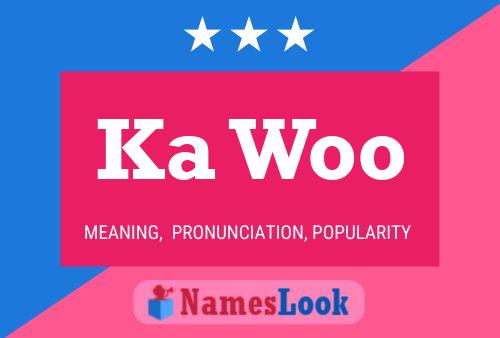 Ka Woo Name Poster