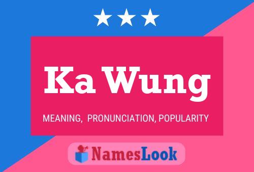 Ka Wung Name Poster