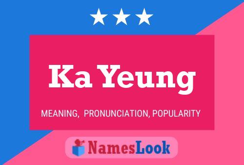 Ka Yeung Name Poster