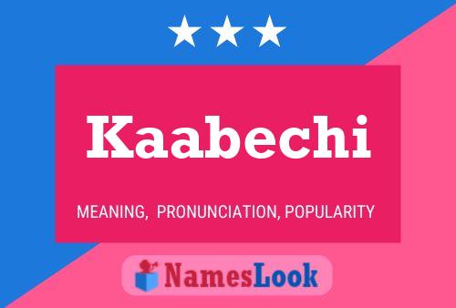 Kaabechi Name Poster