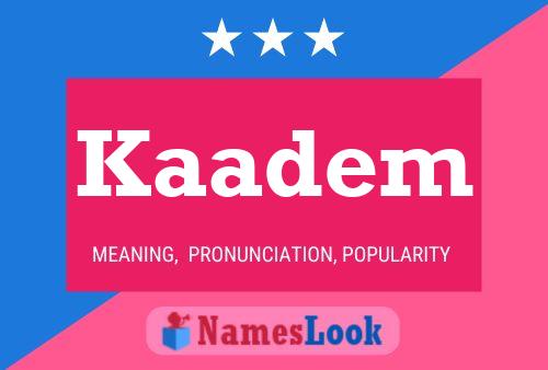 Kaadem Name Poster