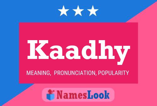 Kaadhy Name Poster