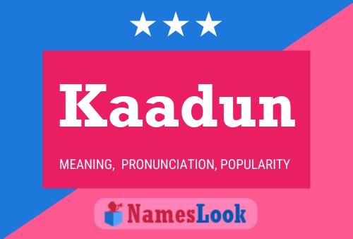 Kaadun Name Poster