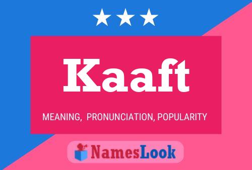 Kaaft Name Poster