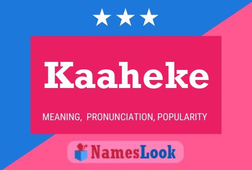 Kaaheke Name Poster