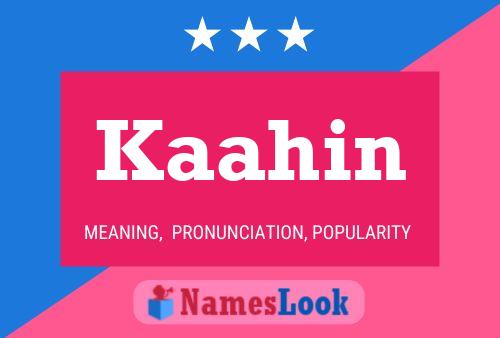 Kaahin Name Poster