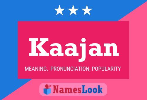 Kaajan Name Poster