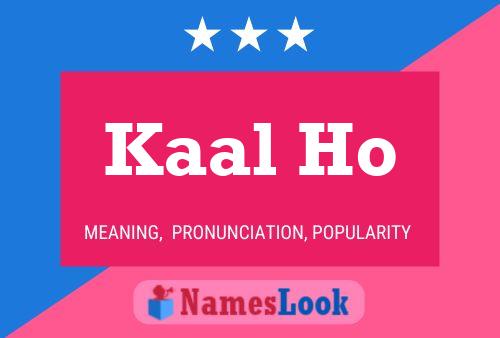 Kaal Ho Name Poster