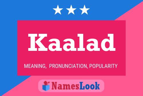 Kaalad Name Poster