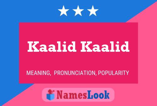 Kaalid Kaalid Name Poster