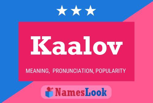 Kaalov Name Poster